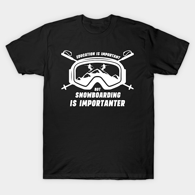 School Is Important But Snowboarding Is Importanter Cool Ski T-Shirt by Hussein@Hussein